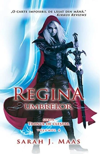Regina umbrelor. Tronul de cleștar (Vol. 4) - PB
