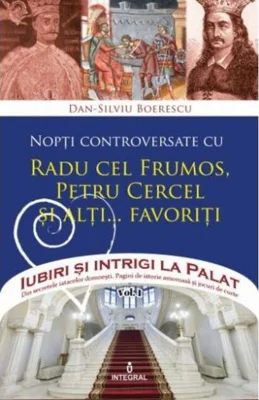 Nopți controversate cu Radu cel Frumos, Petru Cercel și alți... favoriți (Vol. 3)