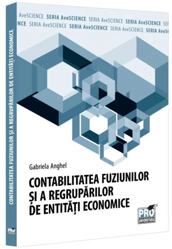 Contabilitatea fuziunilor și a regrupărilor de entități economice