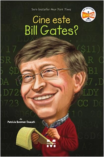 Cine este Bill Gates?