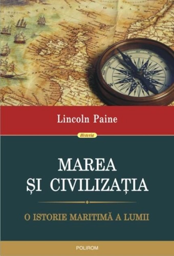 Marea şi civilizaţia. O istorie maritimă a lumii