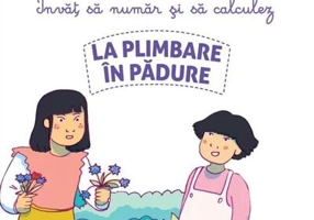 Poveștile mele Montessori - Învăț să număr și să calculez: La plimbare în pădure