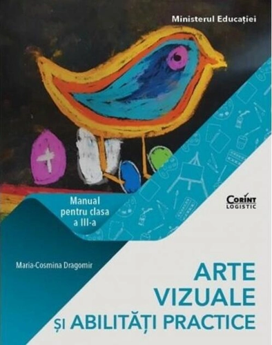 Arte vizuale și abilități practice. Manual pentru clasa a III-a