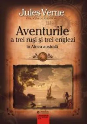 Aventurile a trei ruşi şi trei englezi în Africa australă