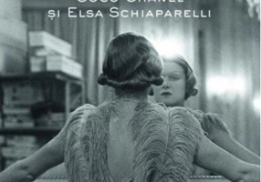 Rivalele. Coco Chanel și Elsa Schiaparelli