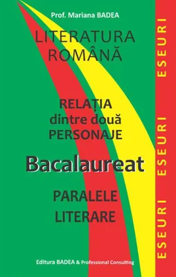 Relația dintre două personaje. Bacalaureat. Paralele literare
