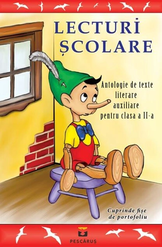 Lecturi școlare pentru clasa a II-a. Antologie de texte literare