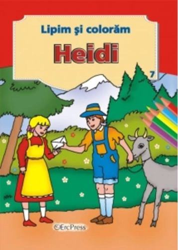 Heidi. Lipim și colorăm nr. 7