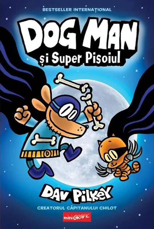 Dog Man și Super Pisoiul (Vol. 4)