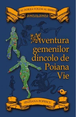 Aventura gemenilor dincolo de Poiana Vie (Vol. 2) (RESIGILAT)