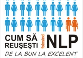 Cum să reuşeşti folosind NLP