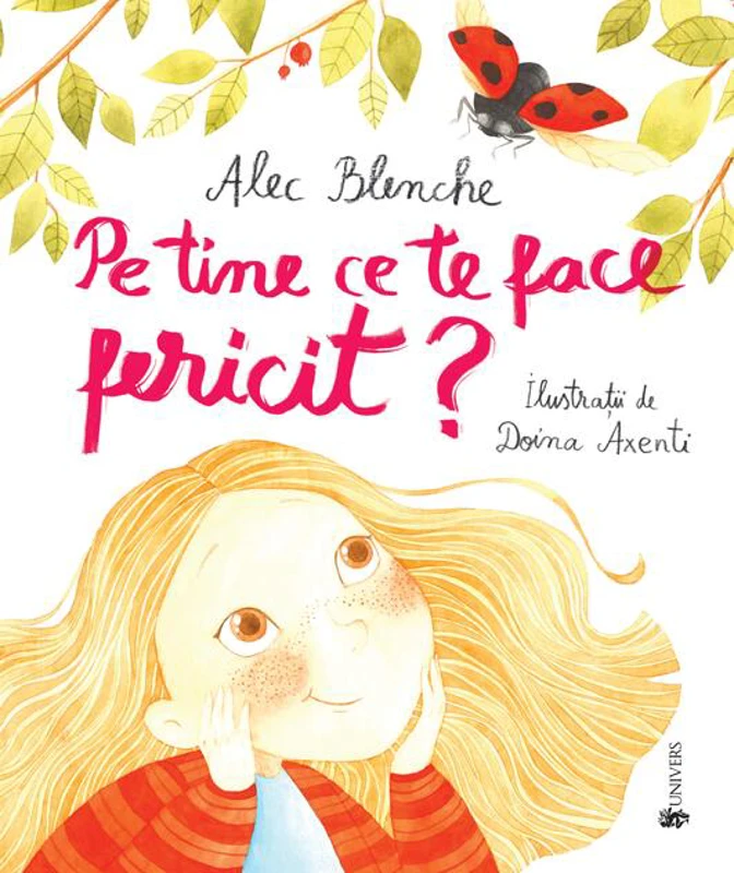 Pe tine ce te face fericit?