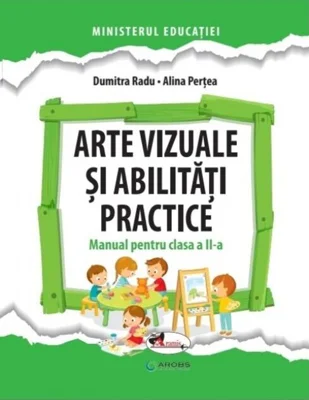 Arte vizuale și abilități practice. Manual pentru clasa a II-a