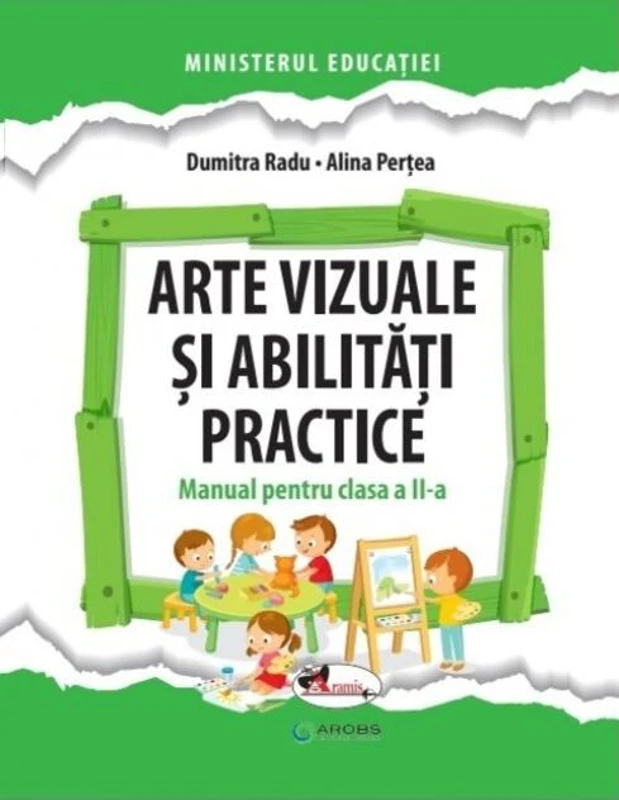 Arte vizuale și abilități practice. Manual pentru clasa a II-a