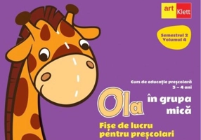 OLA în grupa mică. Fișe de lucru pentru preșcolari (3-4 ani). Semestrul 2. Vol. 4