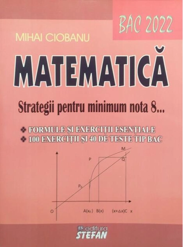 Matematică. Strategii pentru minimum nota 8