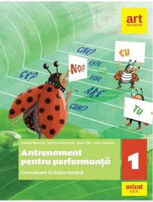 Comunicare în limba română. Antrenament pentru performanță. Clasa a I-a