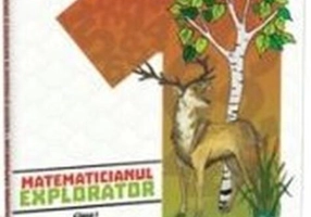 Matematicianul explorator clasa I