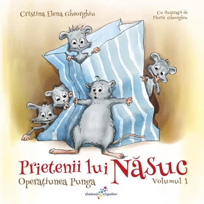 Operațiunea Punga. Prietenii lui Năsuc (Vol.1)