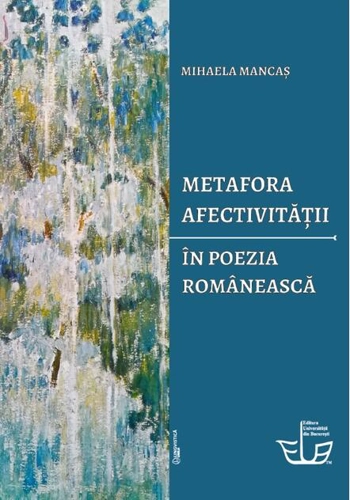 Metafora afectivității în poezia românească