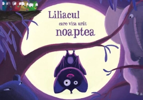 Liliacul care visa urât noaptea