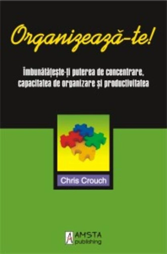 Organizează-te !