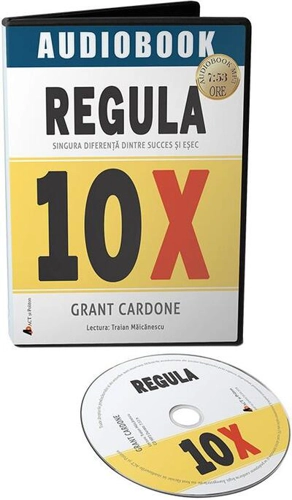Regula 10X. Singura diferență dintre succes și eșec (AUDIOBOOK)