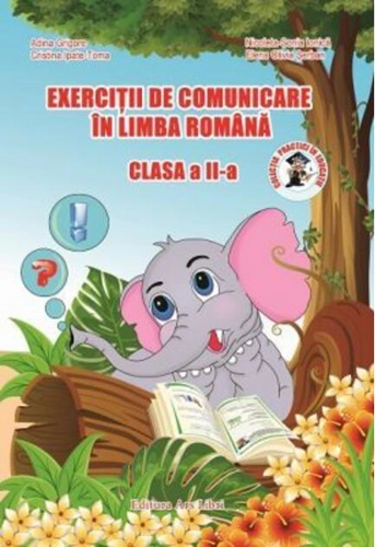 Exerciții de comunicare în Limba Română. Clasa a II-a