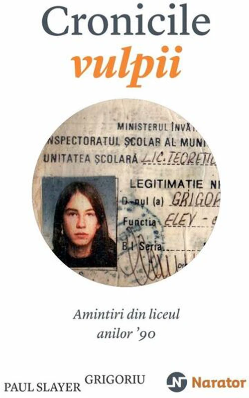 Cronicile vulpii. Amintiri din liceul anilor '90