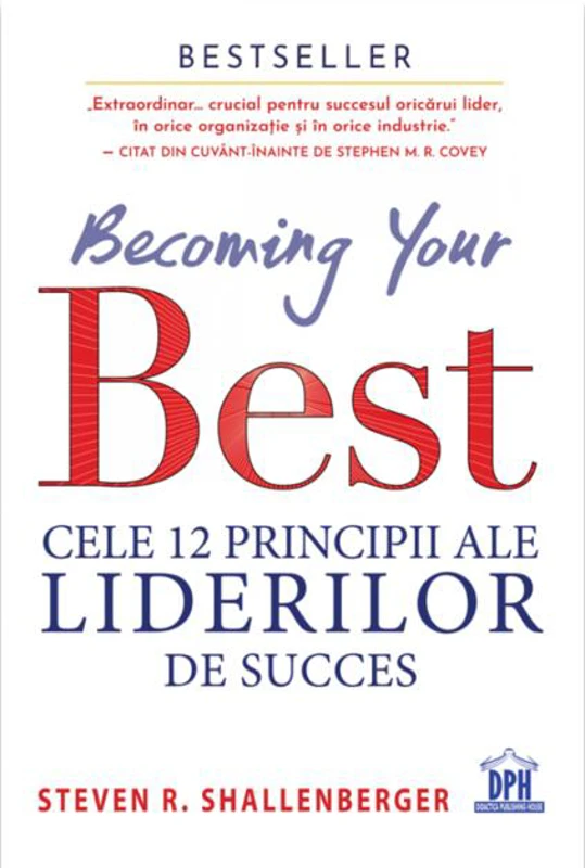 Becoming your Best: Cele 12 principii ale liderilor de succes