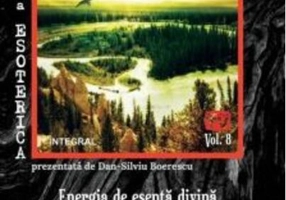 Energia de esență divină și secretele din adâncul României. Lucruri neobișnuite ascunse opiniei publice
