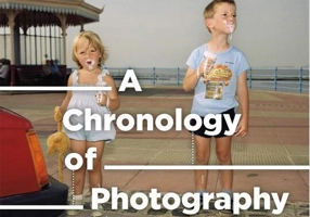 A Chronology of Photography. A Cultural Timeline from Camera Obscura to Instagram