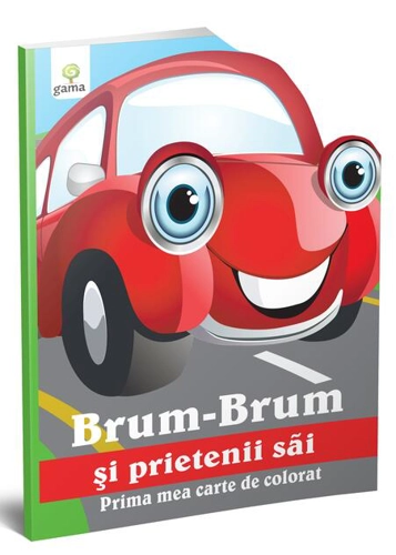 Brum-Brum şi prietenii săi. Prima mea carte de colorat