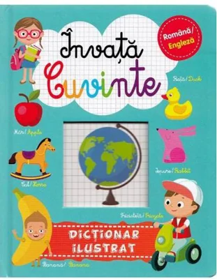 Învață cuvinte. Dicționar ilustrat. Română-Engleză