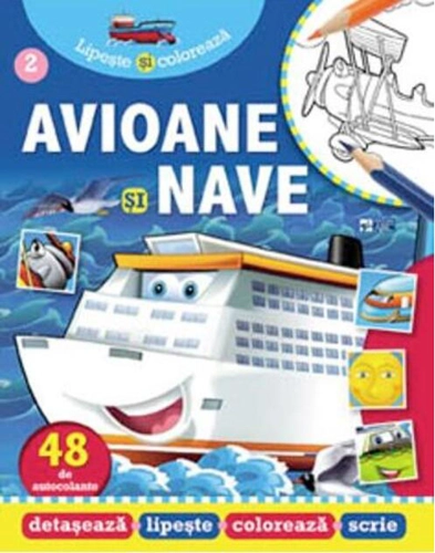 Avioane și nave. Lipește și colorează