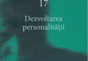 Dezvoltarea personalităţii (Vol. 17)