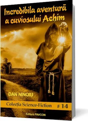 Incredibila aventură a cuviosului Achim