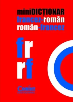 miniDICŢIONAR francez-român, român-francez