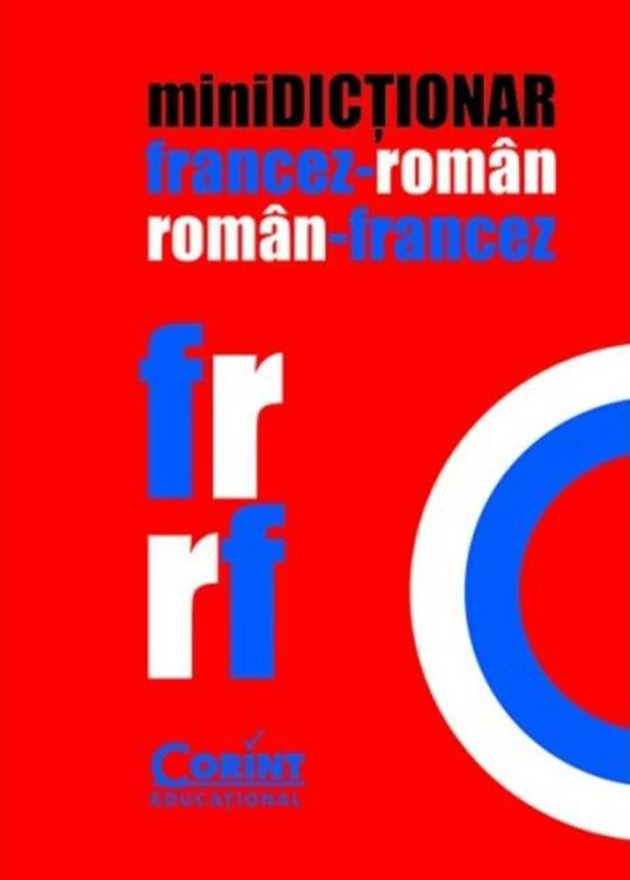 miniDICŢIONAR francez-român, român-francez
