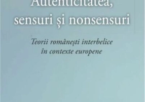 Autenticitatea, sensuri și nonsensuri
