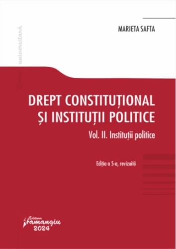 Drept constituțional și instituții politice. Vol. 2.  Instituții politice