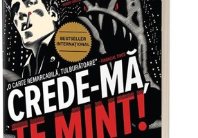 Crede-mă, te mint! Confesiunile unui manipulator media