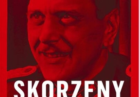 Skorzeny. Dansând cu diavolul