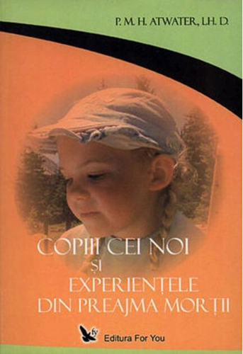 Copiii cei noi și experiențele din preajma morții