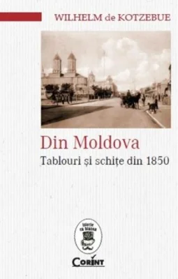 Din Moldova. Tablouri și schițe din 1850
