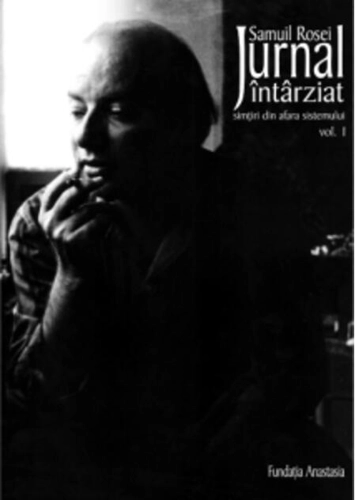 Jurnal întârziat. Simţiri din afara sistemului (2 volume)