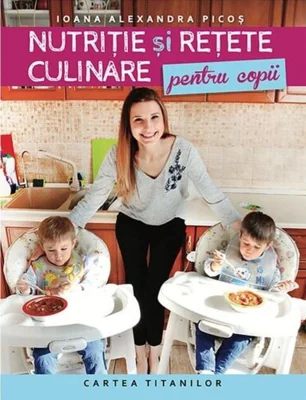 Nutriție și rețete culinare pentru copii