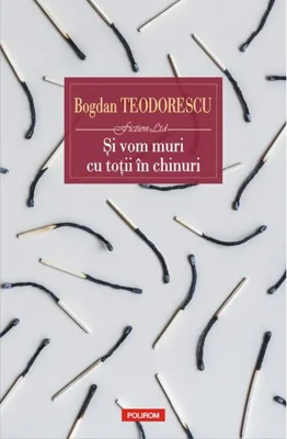 Și vom muri cu toții în chinuri