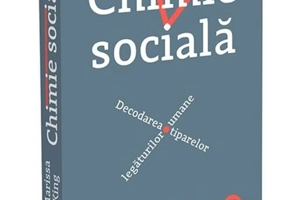 Chimie socială. Decodarea tiparelor legăturilor umane