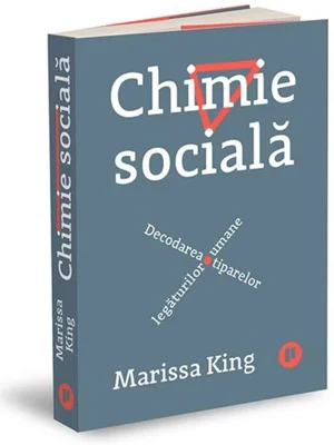 Chimie socială. Decodarea tiparelor legăturilor umane